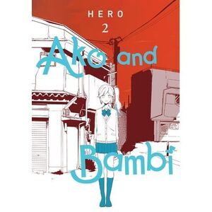 Ako and Bambi, Vol. 2: Volume 2 -- Hero